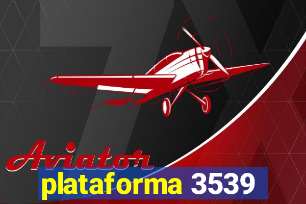 plataforma 3539